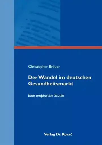 Christopher Bräuer: Der Wandel im deutschen Gesundheitsmarkt