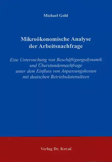 Gold: Mikroökonomische Analyse der Arbeitsnachfrage