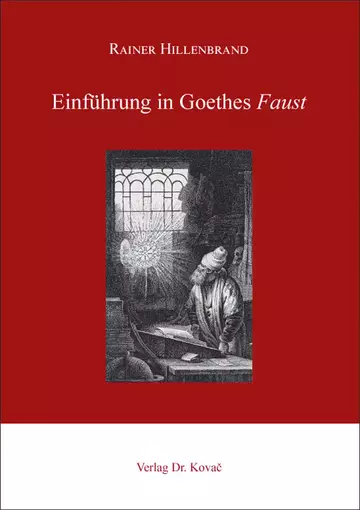 Rainer Hillenbrand: Einführung in Goethes Faust