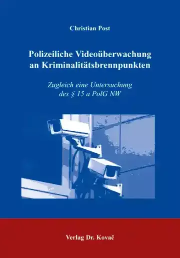 Christian Post: Polizeiliche Videoüberwachung an Kriminalitätsbrennpunkten