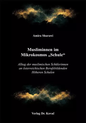 Amira Sharawi: Musliminnen im Mikrokosmos „Schule“