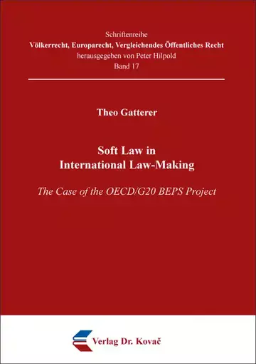 Theo Gatterer: Soft Law in International Law-Making