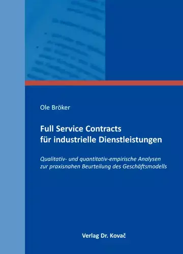 Ole Bröker: Full Service Contracts für industrielle Dienstleistungen