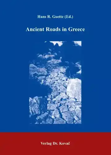 Goette: Ancient Roads in Greece