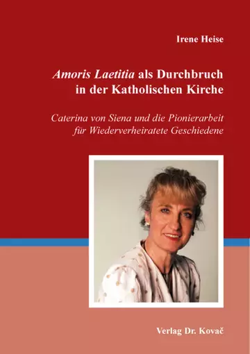 Irene Heise: Amoris Laetitia als Durchbruch in der Katholischen Kirche