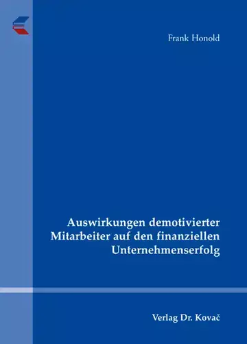 Frank Honold: Auswirkungen demotivierter Mitarbeiter auf den finanziellen Unternehmenserfolg