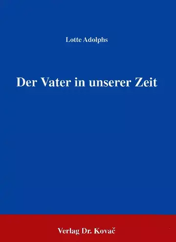Adolphs: Der Vater in unserer Zeit