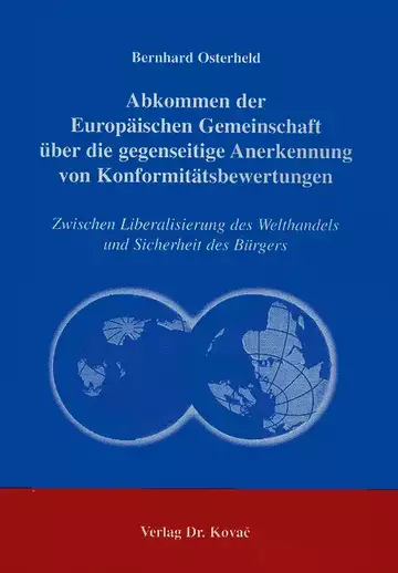Osterheld: Abkommen der Europäischen Gemeinschaft über die gegenseitige Anerkennung von Konformitätsbewertungen