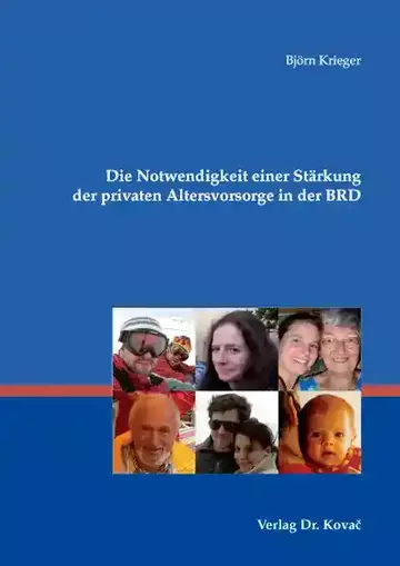 Björn Harald Krieger: Die Notwendigkeit einer Stärkung der privaten Altersvorsorge in der BRD