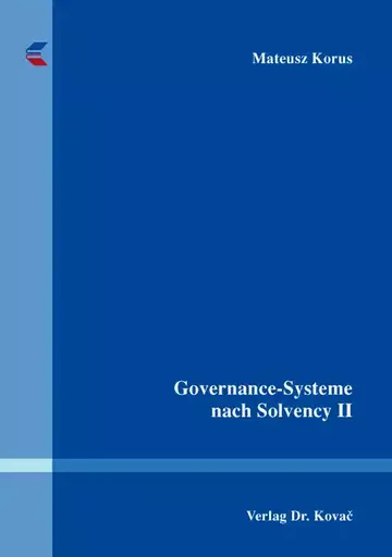 Mateusz Korus: Governance-Systeme nach Solvency II