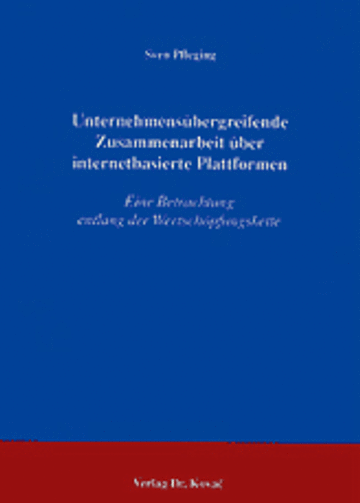 Pfleging: Unternehmensübergreifende Zusammenarbeit über internetbasierte Plattformen
