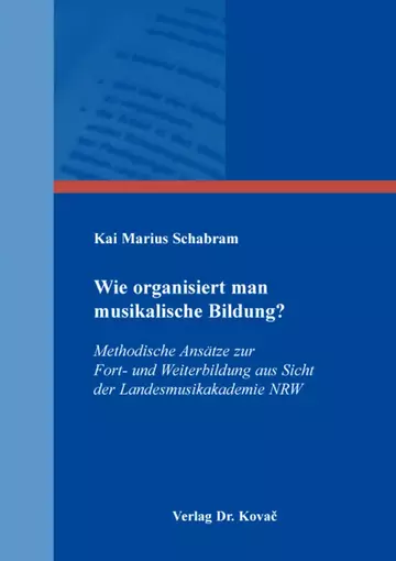 Kai Marius Schabram: Wie organisiert man musikalische Bildung?