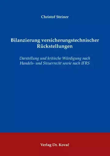 Christof Steiner: Bilanzierung versicherungstechnischer Rückstellungen