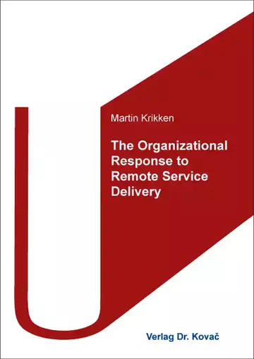 Martin Krikken: The Organizational Response to Remote Service Delivery