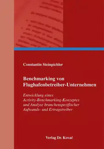 Constantin Steinpichler: Benchmarking von Flughafenbetreiber-Unternehmen