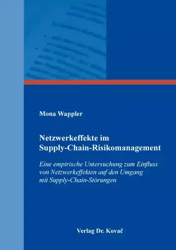 Mona Wappler: Netzwerkeffekte im Supply-Chain-Risikomanagement