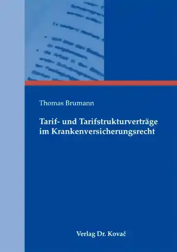 Thomas Brumann: Tarif- und Tarifstrukturverträge im Krankenversicherungsrecht