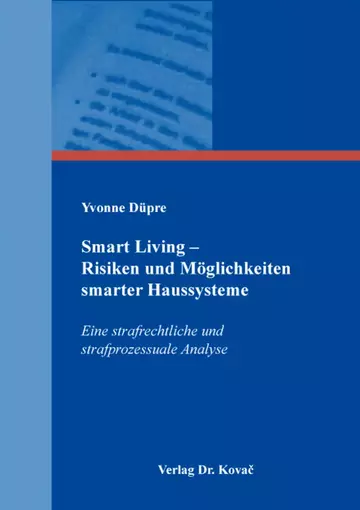 Yvonne Düpre: Smart Living – Risiken und Möglichkeiten smarter Haussysteme