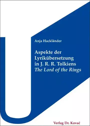 Anja Hackländer: Aspekte der Lyrikübersetzung in J. R. R. Tolkiens The Lord of the Rings