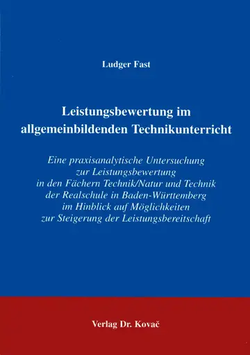 Fast: Leistungsbeurteilung im allgemeinbildenden Technikunterricht