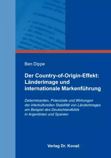 Ben Dippe: Der Country-of-Origin-Effekt: Länderimage und internationale Markenführung