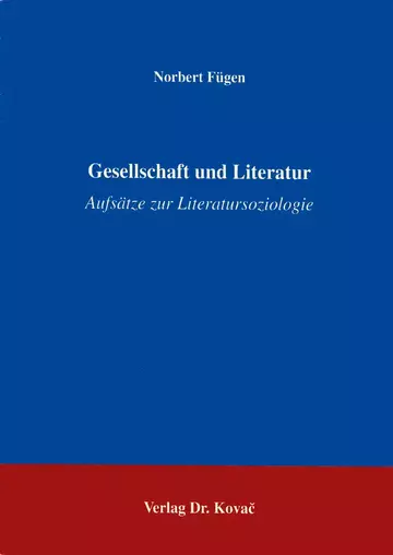 Hans Norbert Fügen : Gesellschaft und Literatur
