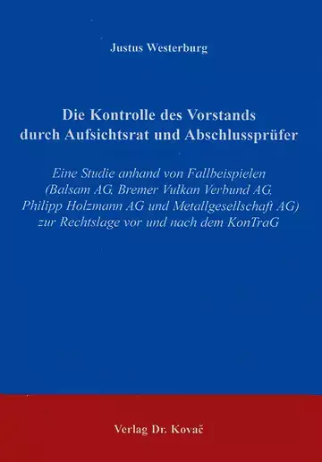 Westerburg: Die Kontrolle des Vorstands durch Aufsichtsrat und Abschlussprüfer