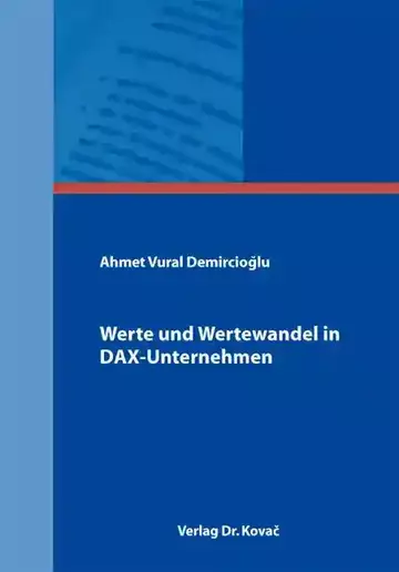 Ahmet Vural Demircioglu: Werte und Wertewandel in DAX-Unternehmen