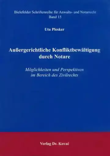 Uta Plesker: Außergerichtliche Konfliktbewältigung durch Notare