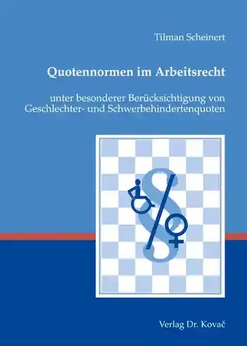 Tilman Scheinert: Quotennormen im Arbeitsrecht