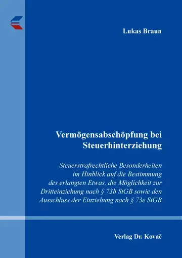 Lukas Braun: Vermögensabschöpfung bei Steuerhinterziehung