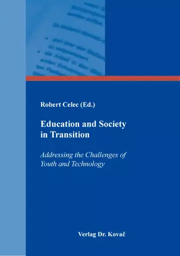 Robert Celec (Ed.): Education and Society in Transition
