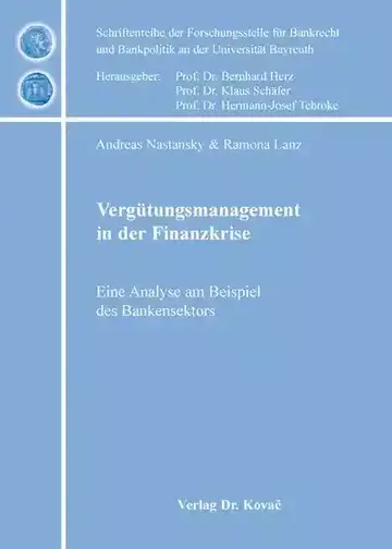 Andreas Nastansky & Ramona Lanz: Vergütungsmanagement in der Finanzkrise