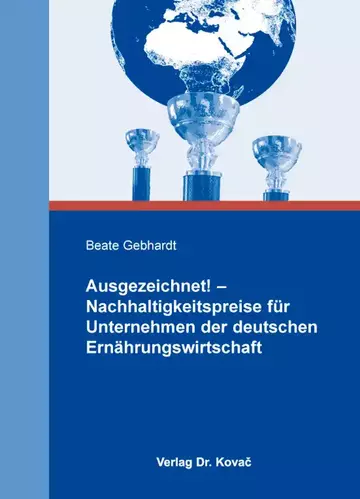 Beate Gebhardt: Ausgezeichnet! – Nachhaltigkeitspreise für Unternehmen der deutschen Ernährungswirtschaft