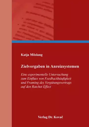 Katja Möslang: Zielvorgaben in Anreizsystemen