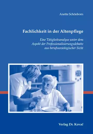 Anette Schönborn: Fachlichkeit in der Altenpflege