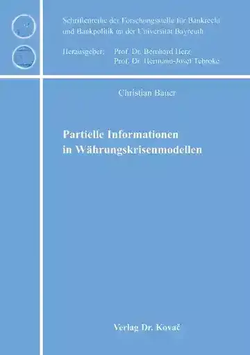 Christian Bauer: Partielle Informationen in Währungskrisenmodellen