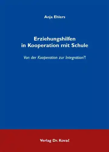 Anja Ehlers: Erziehungshilfen in Kooperation mit Schule