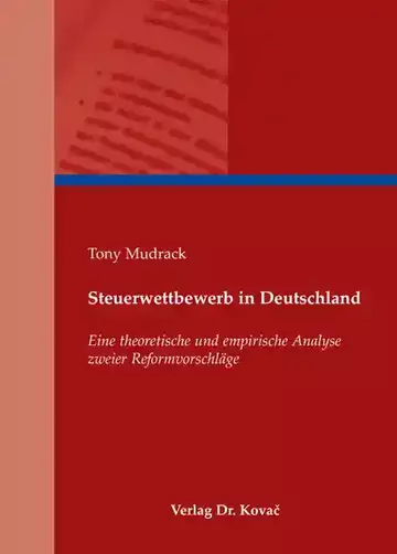Tony Mudrack: Steuerwettbewerb in Deutschland