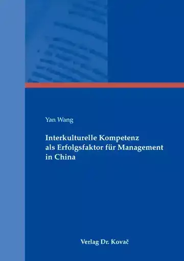 Yan Wang: Interkulturelle Kompetenz als Erfolgsfaktor für Management in China