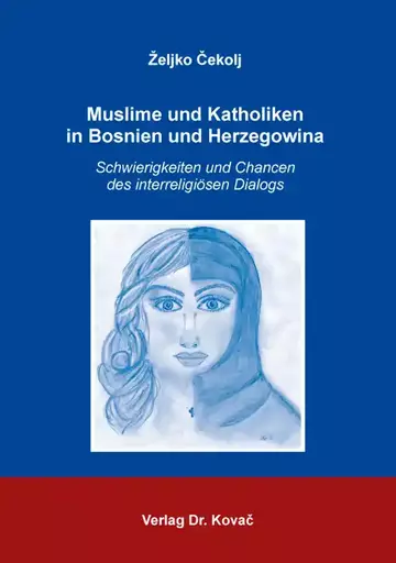Željko Cekolj: Muslime und Katholiken in Bosnien und Herzegowina