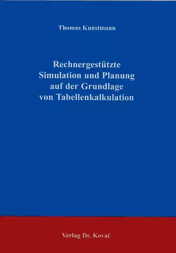 Kunstmann: Rechnergestützte Simulation und Planung auf der Grundlage von Tabellenkalkulation