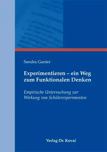 Sandra Ganter: Experimentieren – ein Weg zum Funktionalen Denken