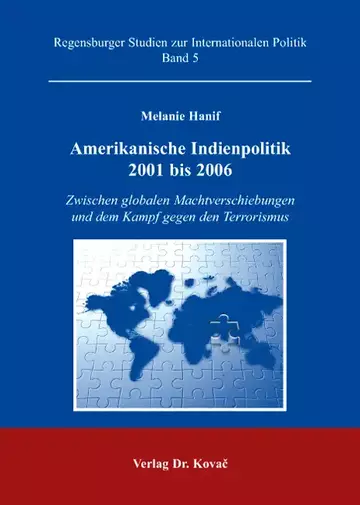 Melanie Hanif: Amerikanische Indienpolitik 2001 bis 2006