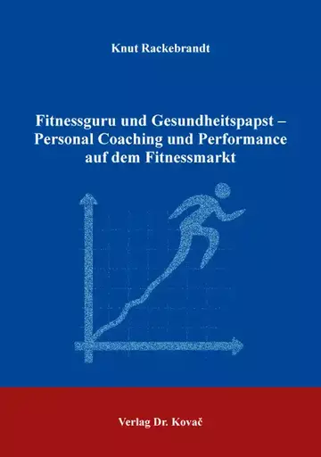 Knut Rackebrandt: Fitnessguru und Gesundheitspapst – Personal Coaching und Performance auf dem Fitnessmarkt