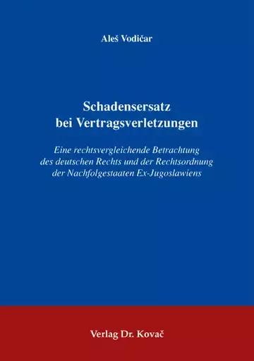 Aleš Vodicar: Schadensersatz bei Vertragsverletzungen