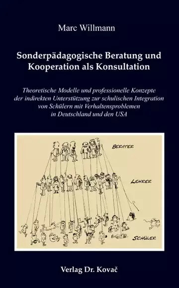 Marc Willmann: Sonderpädagogische Beratung und Kooperation als Konsultation