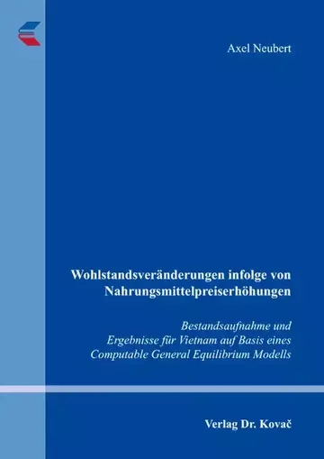 Axel Neubert: Wohlstandsveränderungen infolge von Nahrungsmittel&shy;preiserhöhungen