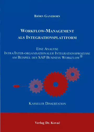 Ganzhorn: Workflow-Management als Integrationsplattform