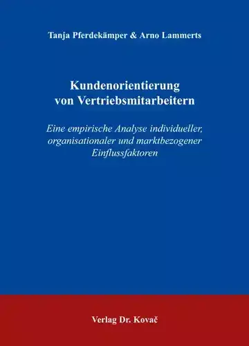 Tanja Pferdekämper & Arno Lammerts: Kundenorientierung von Vertriebsmitarbeitern